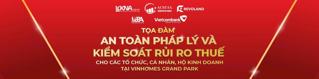 Tọa đàm an toàn pháp lý và kiểm soát rủi ro thuế tại Vinhomes Grand Park do KNAGROUP đồng tổ chức