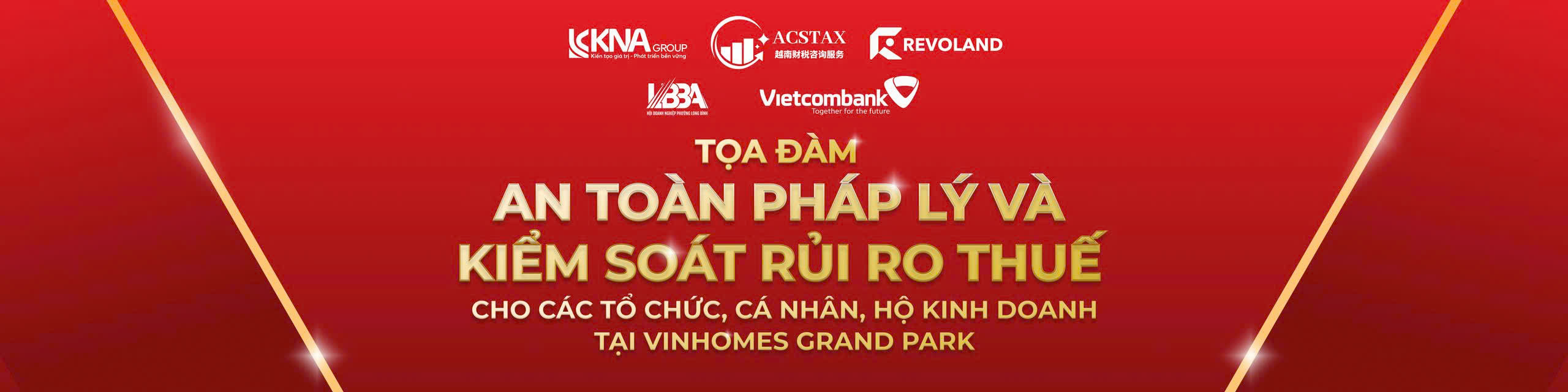 Tọa đàm an toàn pháp lý và kiểm soát rủi ro thuế tại Vinhomes Grand Park do KNAGROUP đồng tổ chức